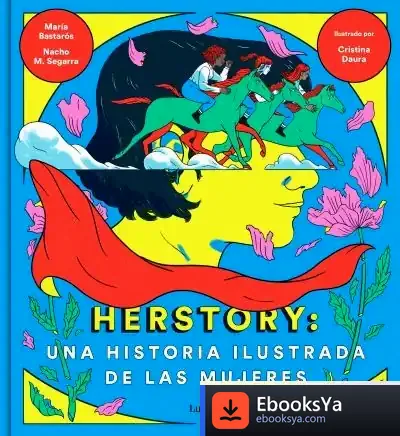Descargar Herstory: Una Historia Ilustrada De Las Mujeres
