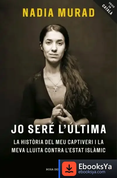 Descargar Jo Seré L'Última de Nadia Murad