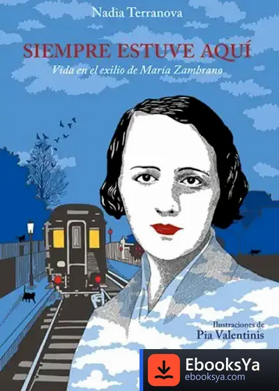 Descargar Siempre Estuve Aquí de Nadia Terranova