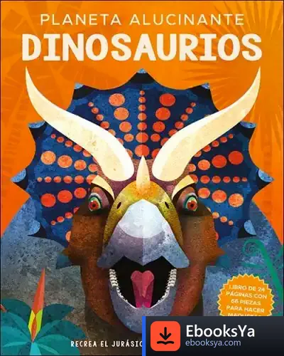 Descargar Planeta Alucinante. Dinosaurios de Nancy Dickmann