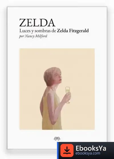 Descargar Zelda: Luces Y Sombras De Zelda Fitzgerald de Nancy Milford