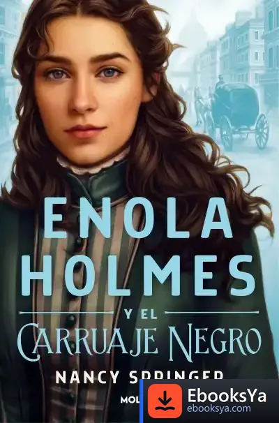 Descargar Enola Holmes Y El Carruaje Negro