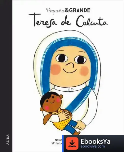 Descargar Pequeña & Grande Teresa De Calcuta