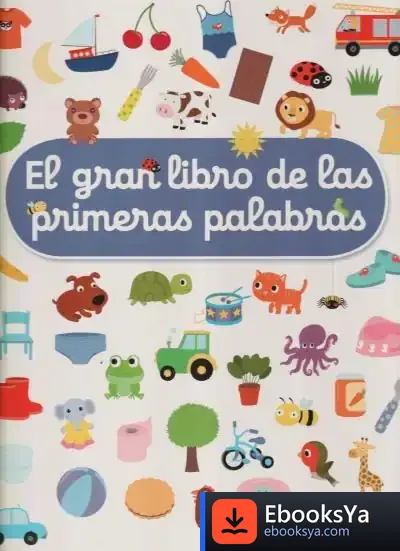 Descargar El Gran Libro De Las Primeras Palabras