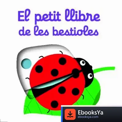Descargar El Petit Llibre De Les Bestioles de Susaeta