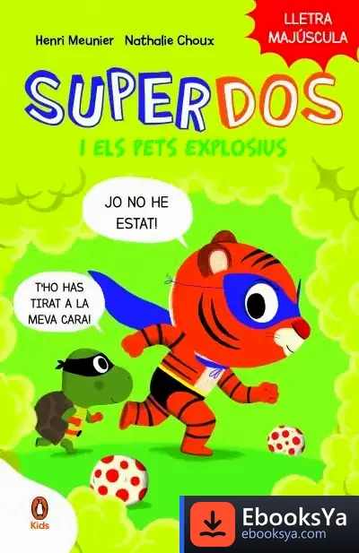 Descargar Superdos I Els Pets Explosius (Superdos 2) de Nathalie Choux