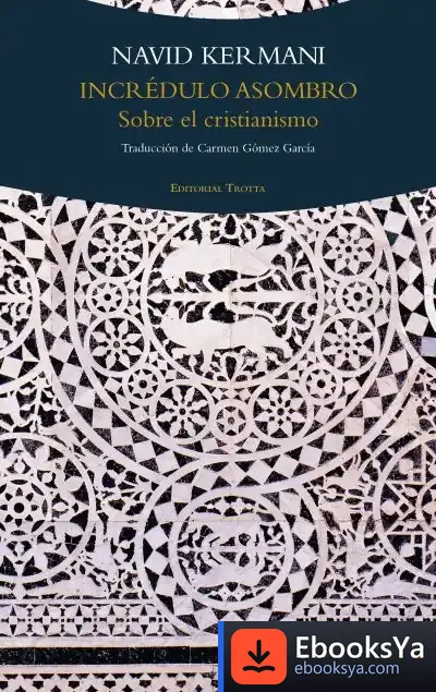 Descargar Incrédulo Asombro . Sobre El Cristianismo