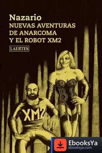 Descargar Nuevas Aventuras De Anarcoma Y El Robot Xm2