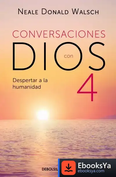 Descargar Conversaciones Con Dios Iv de Neale Donald Walsch