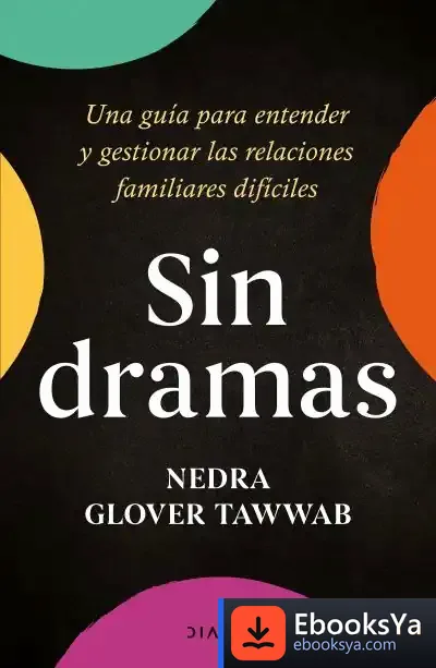 Descargar Sin Dramas de Nedra Glover Tawwab