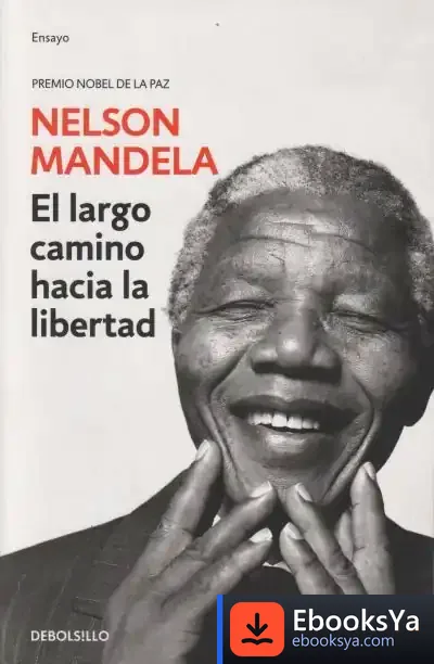 Descargar El Largo Camino Hacia La Libertad