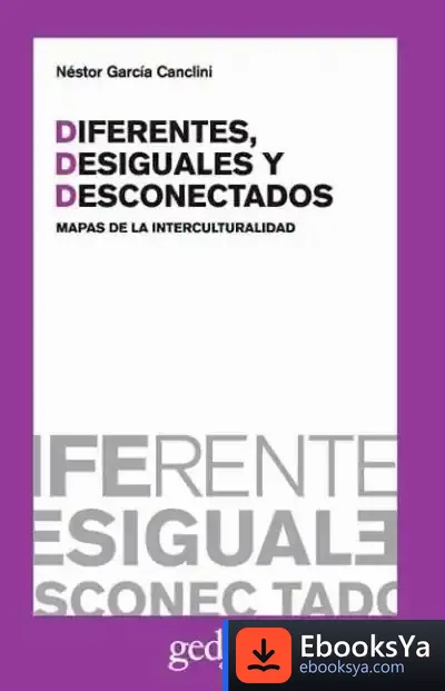 Descargar Diferentes, Desiguales Y Desconectados