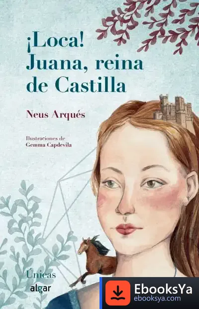 Descargar ¡Loca! Juana, Reina De Castilla