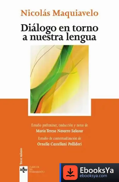 Descargar Diálogo En Torno A Nuestra Lengua de Niccolò Machiavelli