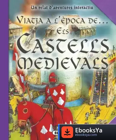 Descargar Viatja A L'Epoca De... Els Castells Medievals de Nicholas Harris