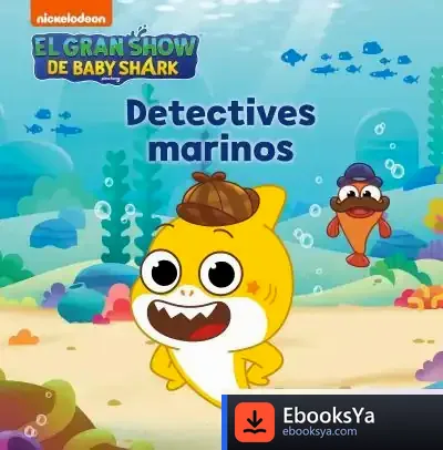 Descargar El Gran Show De Baby Shark. Detectives Marinos de Nickelodeon