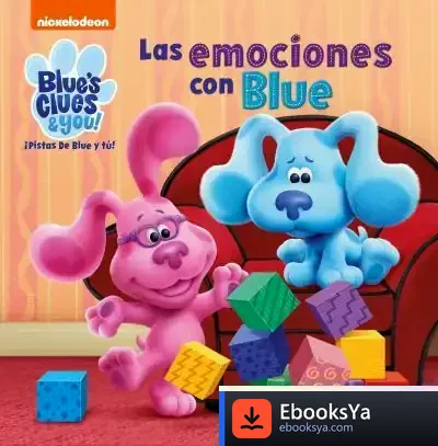 Descargar Las Emociones Con Blue (Las Pistas De Blue Y Tú) de Nickelodeon