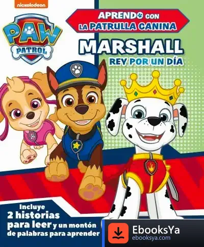 Descargar Marshall, Rey Por Un Día (Paw Patrol - Patrulla Canina.) de Nickelodeon