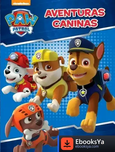Descargar Paw Patrol. Aventuras Caninas