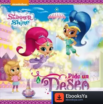 Descargar ¡Pide Un Deseo! (Shimmer & Shine. Primeras Lecturas) de Nickelodeon