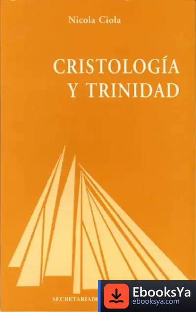 Descargar Cristología Y Trinidad de Francisco Javier Ara Santos