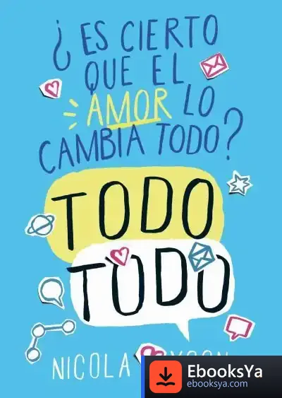 Descargar Todo, Todo de Nicola Yoon