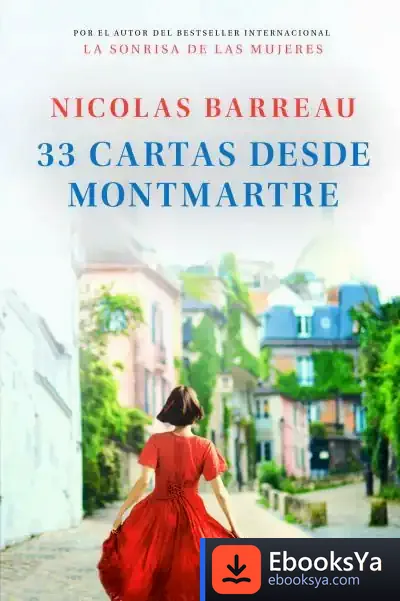 Descargar 33 Cartas Desde Montmartre de Nicolas Barreau