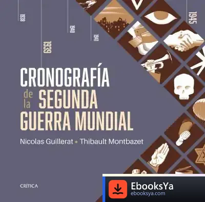 Descargar Cronografía De La Segunda Guerra Mundial de Nicolas Guillerat