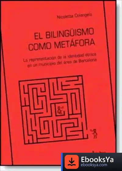 Descargar El Bilingüísmo Como Metáfora