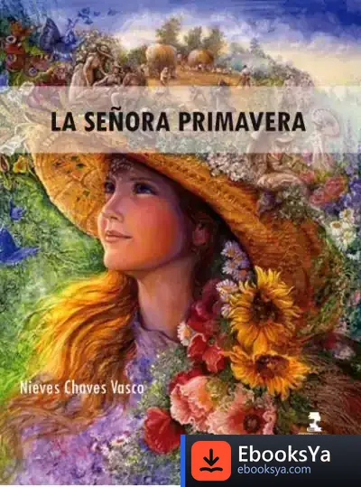 Descargar La Señora Primavera de Nieves Chaves Vasco