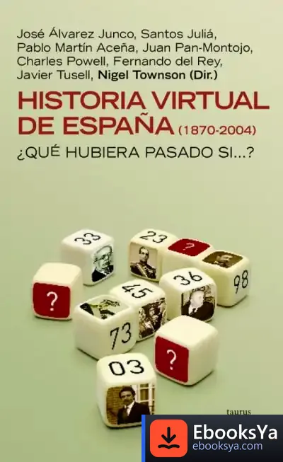 Descargar Historia Virtual De España (1870-2004) de Samuel Cabanchik