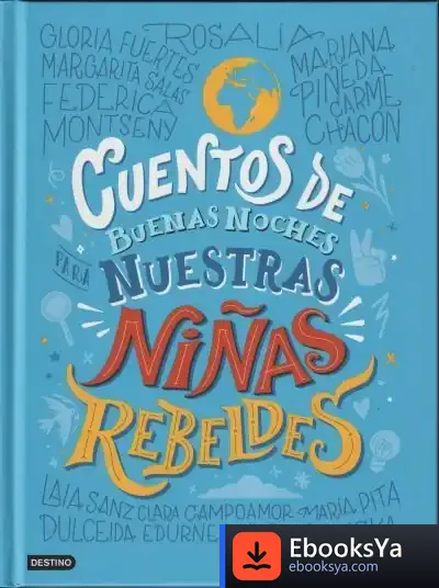 Descargar Cuentos De Buenas Noches Para Nuestras Niñas Rebeldes