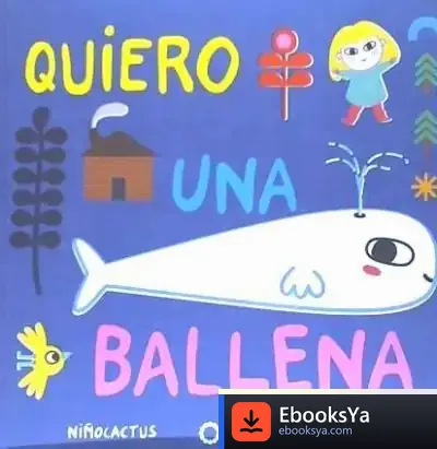 Descargar Quiero Una Ballena de Niñocactus