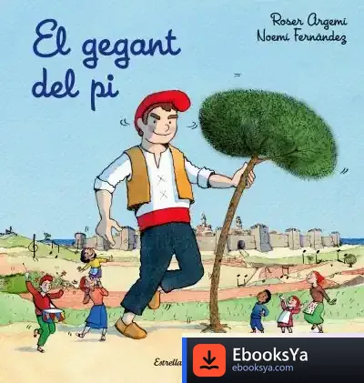 Descargar El Gegant Del Pi de Noemí Fernández