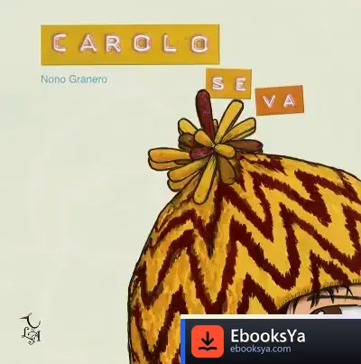 Descargar Carolo Se Va de Nono Granero