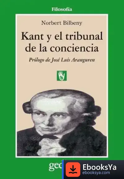 Descargar Kant Y El Tribunal De La Conciencia de Norbert Bilbeny