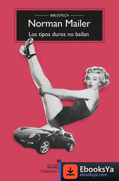 Descargar Los Tipos Duros No Bailan de Norman Mailer