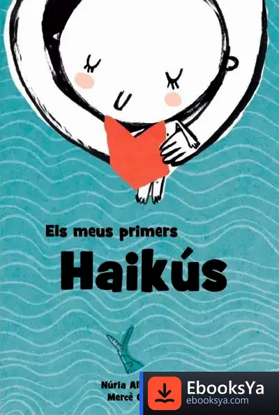 Descargar Els Meus Primers Haikús de Núria Albertí