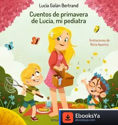Descargar Cuentos De Primavera De Lucía, Mi Pediatra