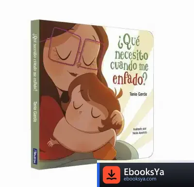 Descargar ¿Qué Necesito Cuando Me Enfado? Libro De Cartón