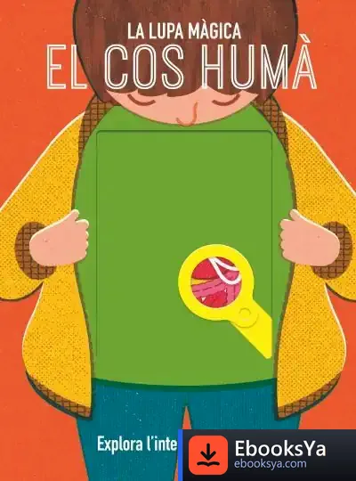 Descargar El Cos Humà. La Lupa Màgica de Núria Font I Ferré