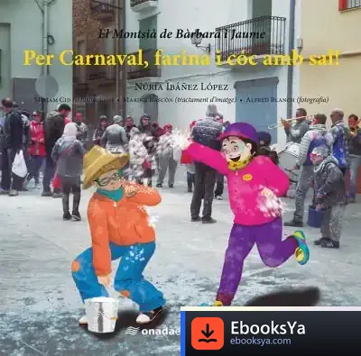 Descargar Per Carnaval, Farina I Cóc Amb Sal!