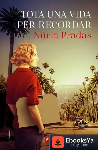 Descargar Tota Una Vida Per Recordar de Núria Pradas