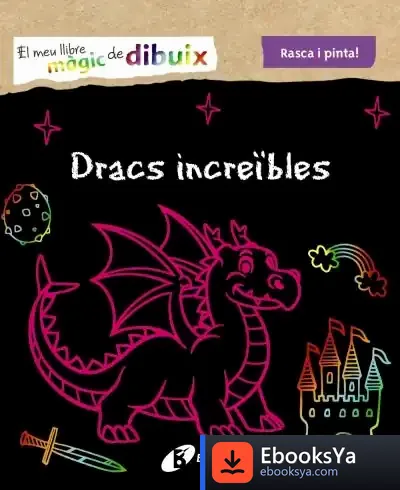 Descargar El Meu Llibre Màgic De Dibuix. Dracs Increïbles de Núria Riera I Fernández