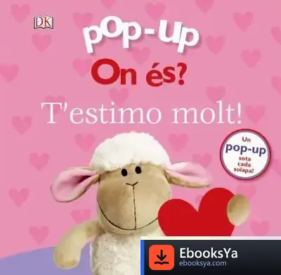 Descargar Pop-Up. On És? T'Estimo Molt!
