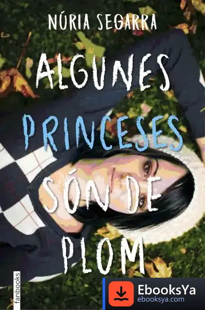 Descargar Algunes Princeses Són De Plom