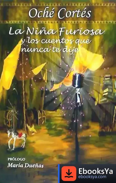 Descargar La Niña Furiosa Y Los Cuentos Que Nunca Te Dije