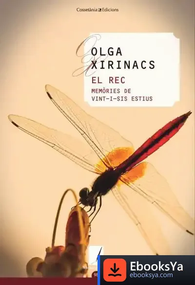 Descargar El Rec: Memòries De Vint-I-Sis Estius