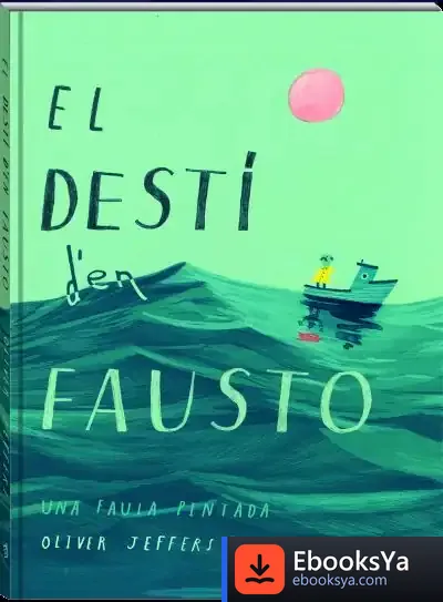 Descargar El Destí D'En Fausto de Oliver Jeffers