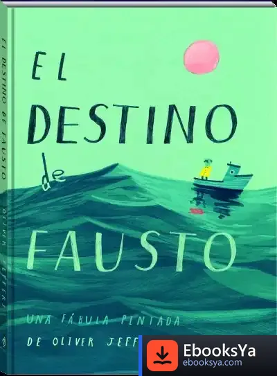 Descargar El Destino De Fausto de Oliver Jeffers